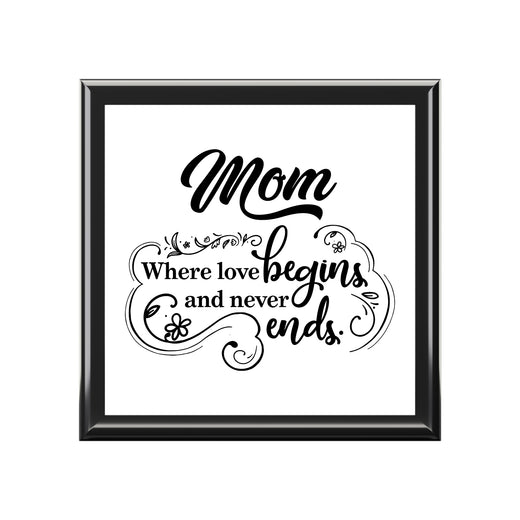 Mom Where Love Begins Decorative Keepsake Box
